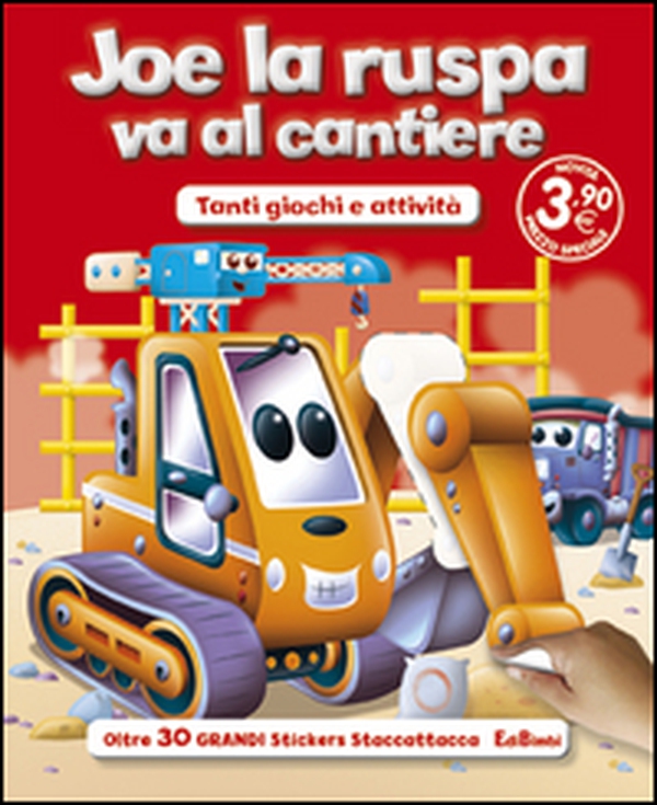 Joe la ruspa va al cantiere. Con adesivi - Librerie.coop Joe la ruspa va al cantiere. Con adesivi - Librerie.coop