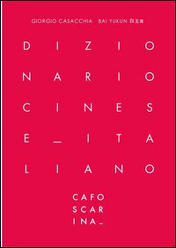 Dizionario cinese italiano - Librerie.coop Dizionario cinese italiano - Librerie.coop