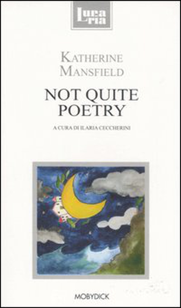 Not quite poetry - Librerie.coop Not quite poetry - Librerie.coop