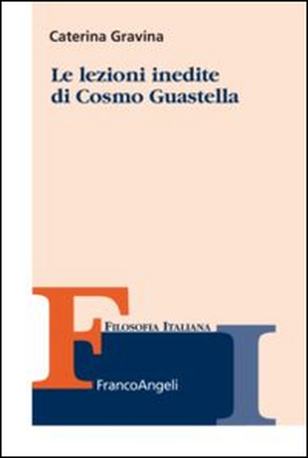 Le lezioni inedite di Cosmo Guastella - Librerie.coop Le lezioni inedite di Cosmo Guastella - Librerie.coop