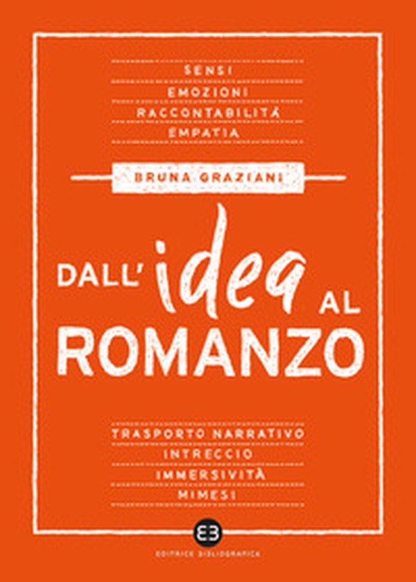 Dall'idea al romanzo - Librerie.coop Dall'idea al romanzo - Librerie.coop