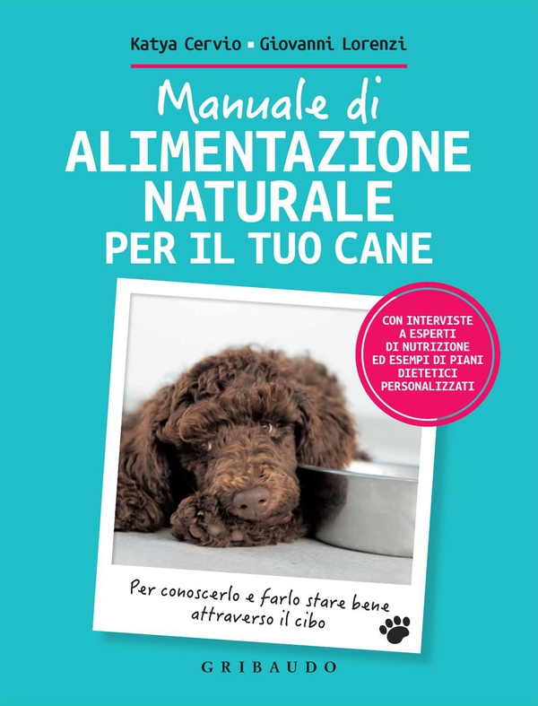Manuale di alimentazione naturale per il tuo cane - Librerie.coop Manuale di alimentazione naturale per il tuo cane - Librerie.coop