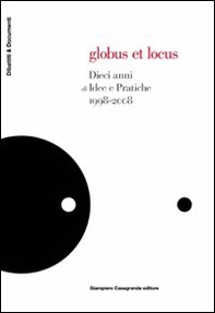Globus et locus. 10 anni di idee e pratiche - Librerie.coop
