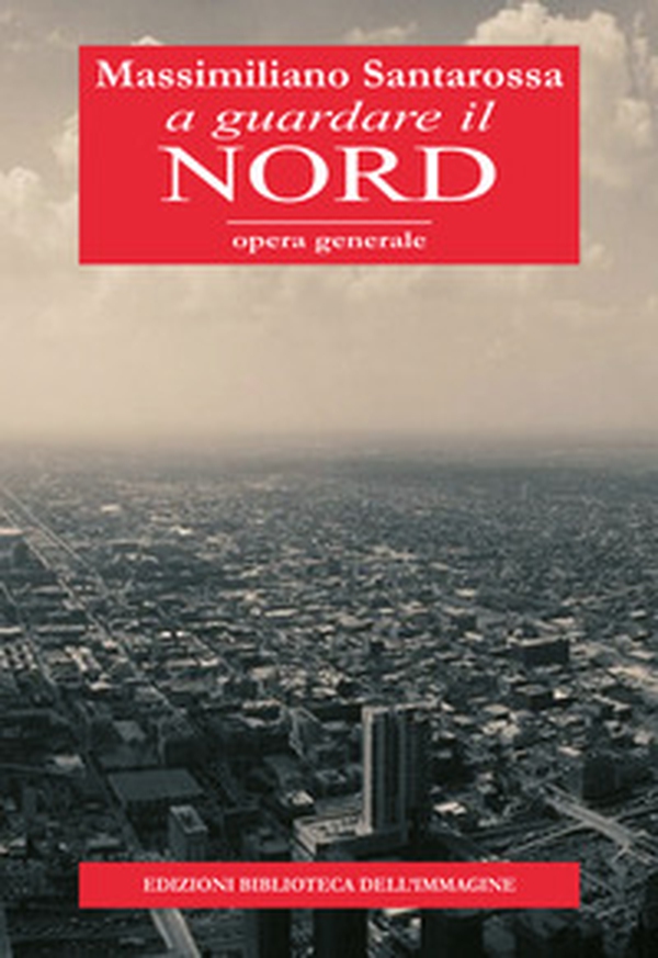 A guardare il nord - Librerie.coop A guardare il nord - Librerie.coop