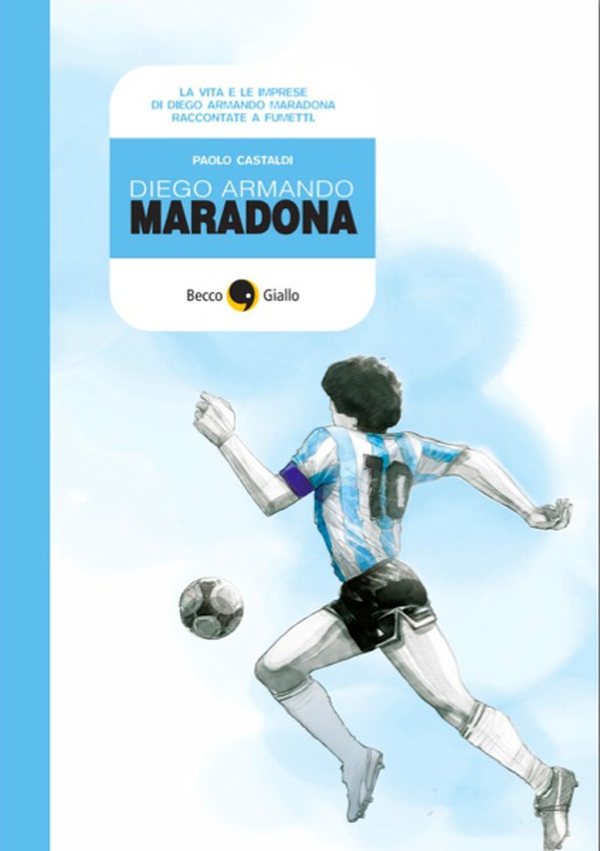 Diego Armando Maradona - Librerie.coop Diego Armando Maradona - Librerie.coop