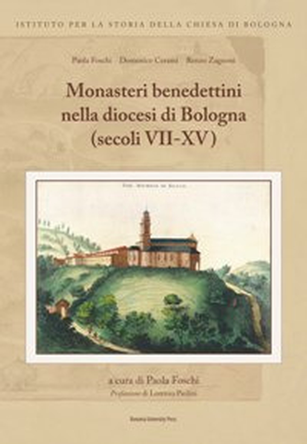 Monasteri benedettini nella diocesi di Bologna (secoli VII-XV) - Librerie.coop Monasteri benedettini nella diocesi di Bologna (secoli VII-XV) - Librerie.coop