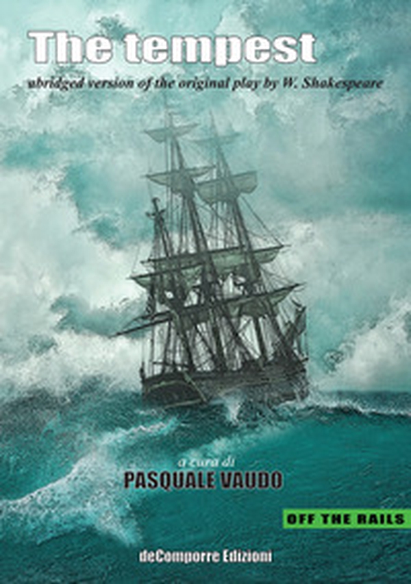 The tempest. Ubridged version of the original play by W. Shakespeare - Librerie.coop The tempest. Ubridged version of the original play by W. Shakespeare - Librerie.coop