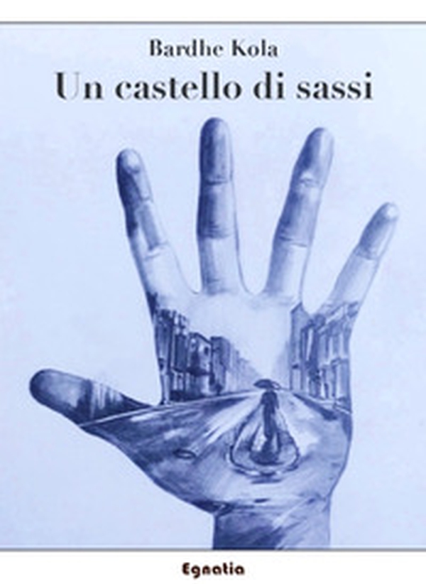 Un castello di sassi - Librerie.coop Un castello di sassi - Librerie.coop