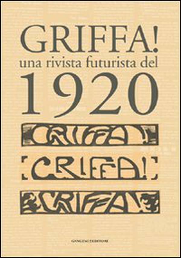 Griffa! Una rivista futurista del 1920 - Librerie.coop Griffa! Una rivista futurista del 1920 - Librerie.coop