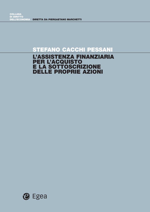L'assistenza finanziaria per l'acquisto e la sottoscrizione delle proprie azionii - Librerie.coop L'assistenza finanziaria per l'acquisto e la sottoscrizione delle proprie azionii - Librerie.coop