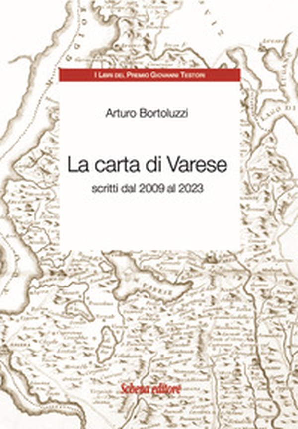 La carta di Varese. Scritti dal 2009 al 2023 - Librerie.coop La carta di Varese. Scritti dal 2009 al 2023 - Librerie.coop