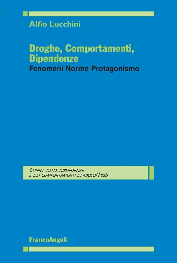 Droghe comportamenti dipendenze. Fenomeni, norme, protagonismo - Librerie.coop Droghe comportamenti dipendenze. Fenomeni, norme, protagonismo - Librerie.coop