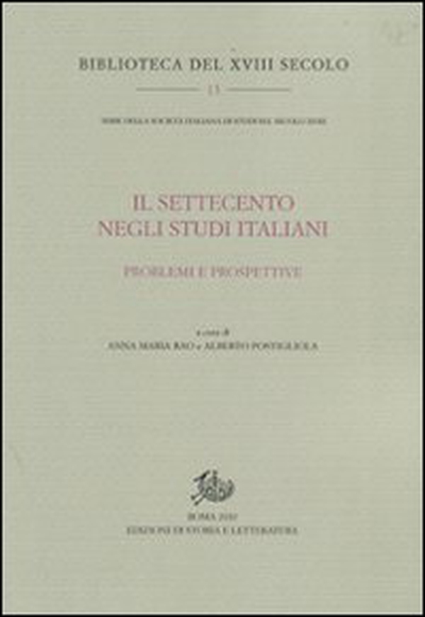 Il Settecento negli studi italiani. Problemi e prospettive - Librerie.coop Il Settecento negli studi italiani. Problemi e prospettive - Librerie.coop
