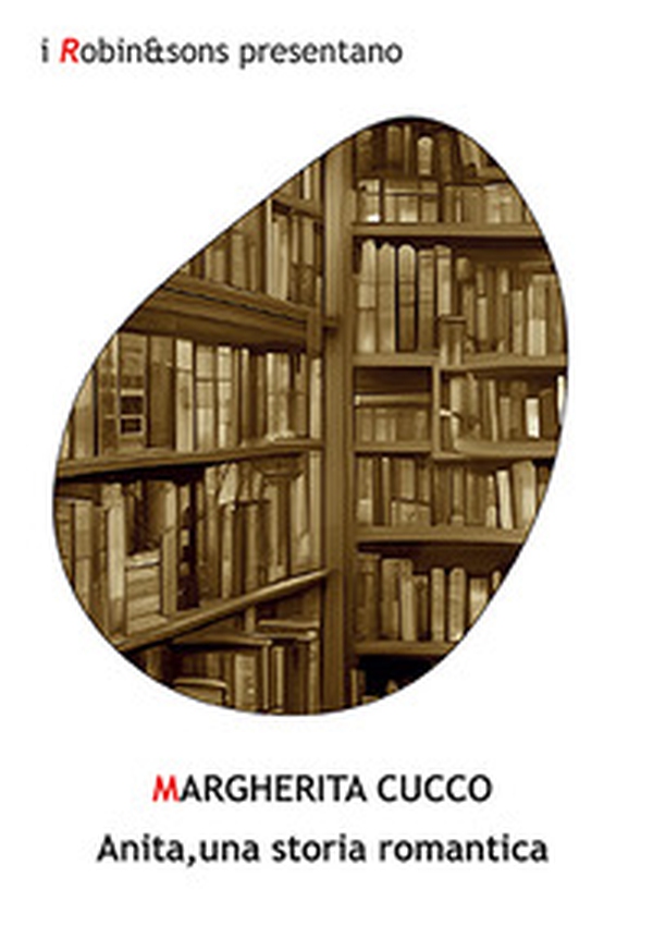 Anita, una storia romantica - Librerie.coop Anita, una storia romantica - Librerie.coop