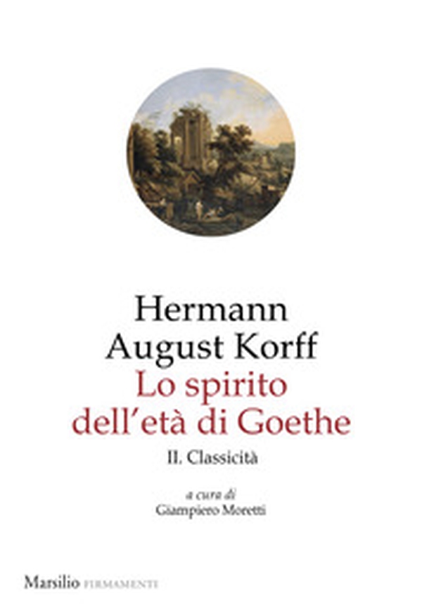 Lo spirito dell'età di Goethe - Vol. 2 - Librerie.coop Lo spirito dell'età di Goethe - Vol. 2 - Librerie.coop