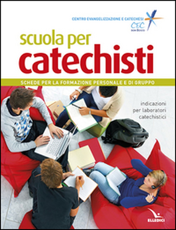 Scuola per catechisti. Schede per la formazione personale e di gruppo. Indicazioni per laboratori catechistici - Librerie.coop Scuola per catechisti. Schede per la formazione personale e di gruppo. Indicazioni per laboratori catechistici - Librerie.coop