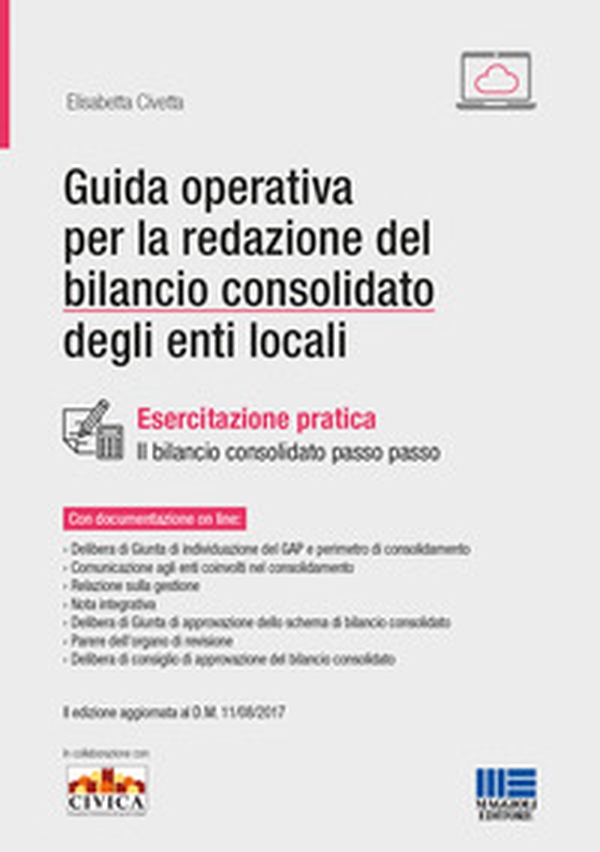 Guida operativa per la redazione del bilancio consolidato degli enti locali - Librerie.coop Guida operativa per la redazione del bilancio consolidato degli enti locali - Librerie.coop