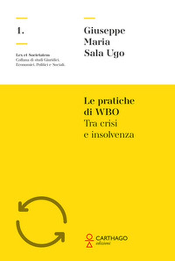 Le pratiche di WBO tra crisi e insolvenza - Librerie.coop Le pratiche di WBO tra crisi e insolvenza - Librerie.coop