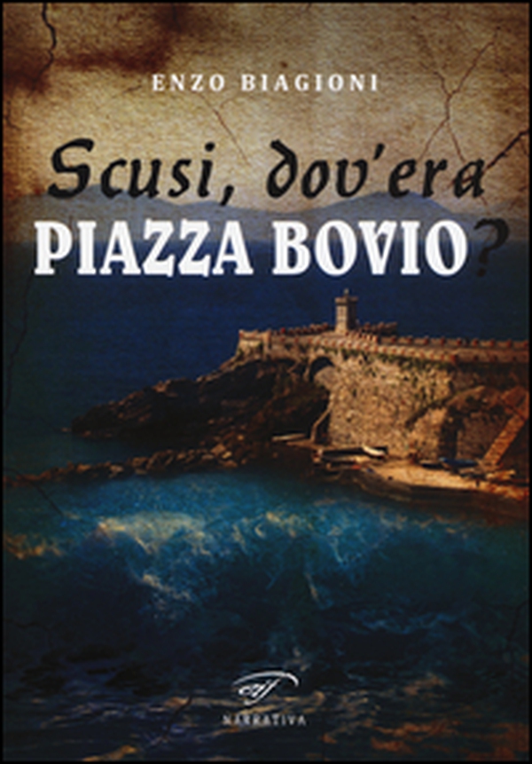 Scusi, dov'era piazza Bovio? - Librerie.coop Scusi, dov'era piazza Bovio? - Librerie.coop