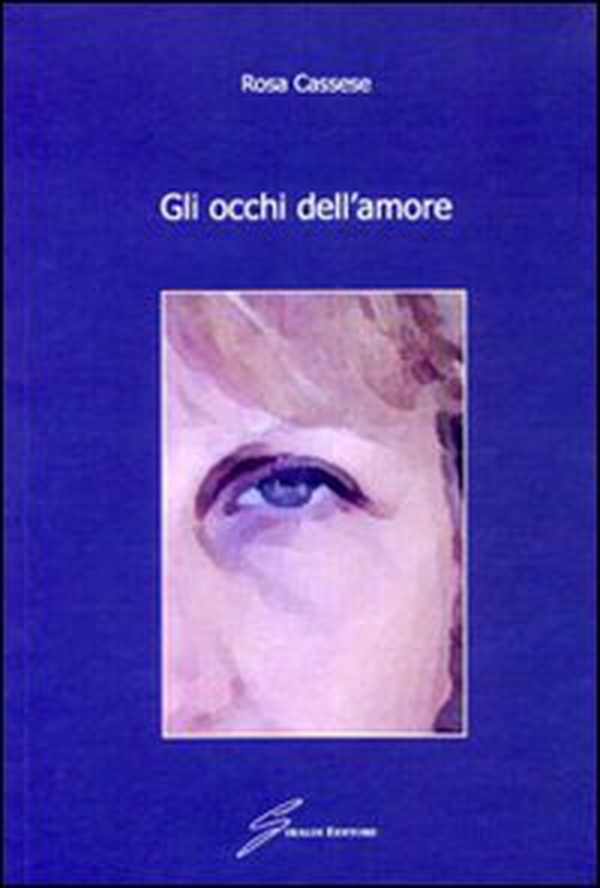 Gli occhi dell'amore - Librerie.coop Gli occhi dell'amore - Librerie.coop