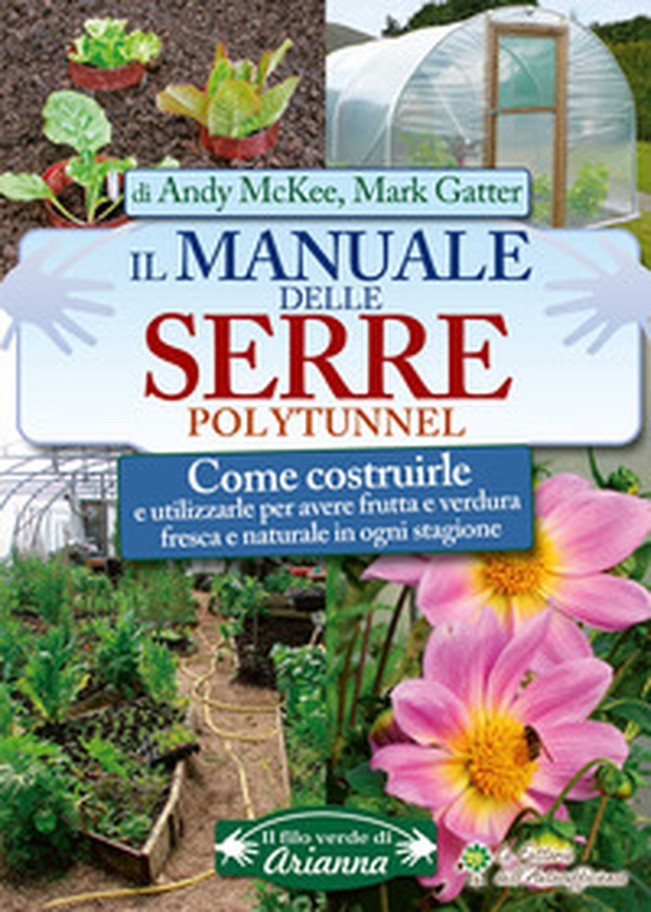 Il manuale delle serre Polytunnel - Librerie.coop Il manuale delle serre Polytunnel - Librerie.coop