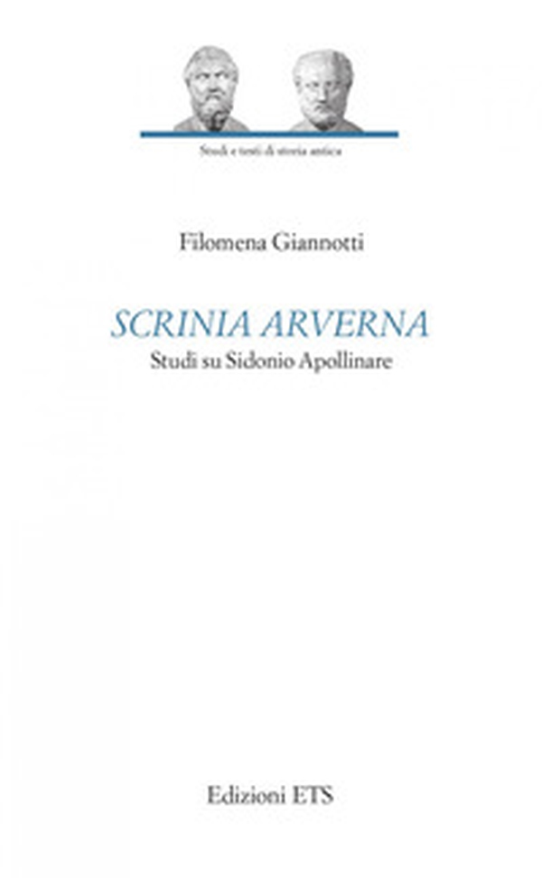 Scrinia arverna. Studio su Sidonio Apollinaire - Librerie.coop Scrinia arverna. Studio su Sidonio Apollinaire - Librerie.coop