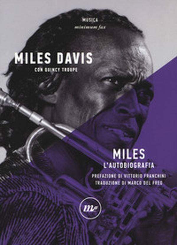 Miles. L'autobiografia - Librerie.coop Miles. L'autobiografia - Librerie.coop
