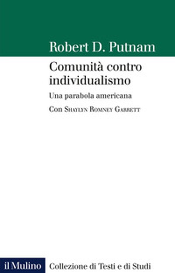 Comunità contro individualismo. Una parabola americana - Librerie.coop Comunità contro individualismo. Una parabola americana - Librerie.coop