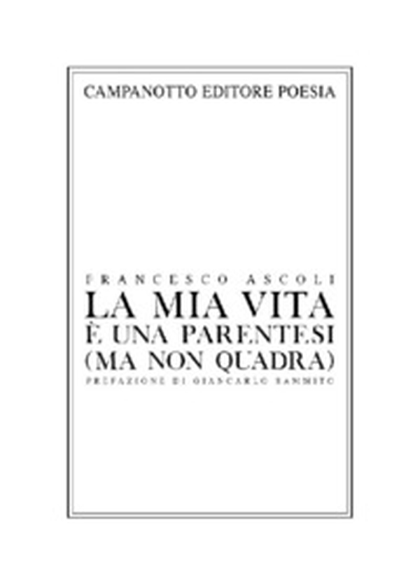 La mia vita è una parentesi (ma non quadra) autoantologia poetica (e anche un po' patetica) - Librerie.coop La mia vita è una parentesi (ma non quadra) autoantologia poetica (e anche un po' patetica) - Librerie.coop