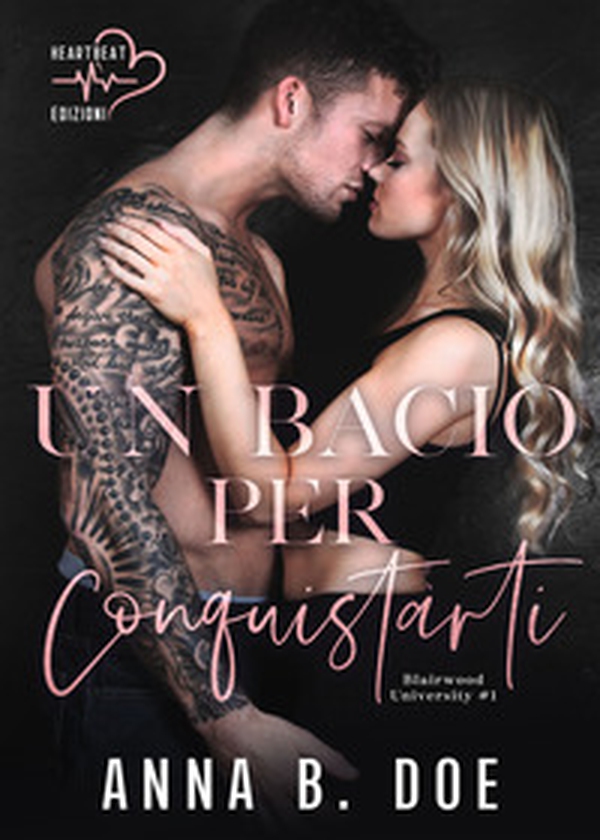 Un bacio per conquistarti. Blairwood University - Librerie.coop Un bacio per conquistarti. Blairwood University - Librerie.coop