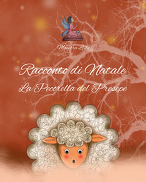 Racconto di Natale: La pecorella del presepe - Librerie.coop Racconto di Natale: La pecorella del presepe - Librerie.coop