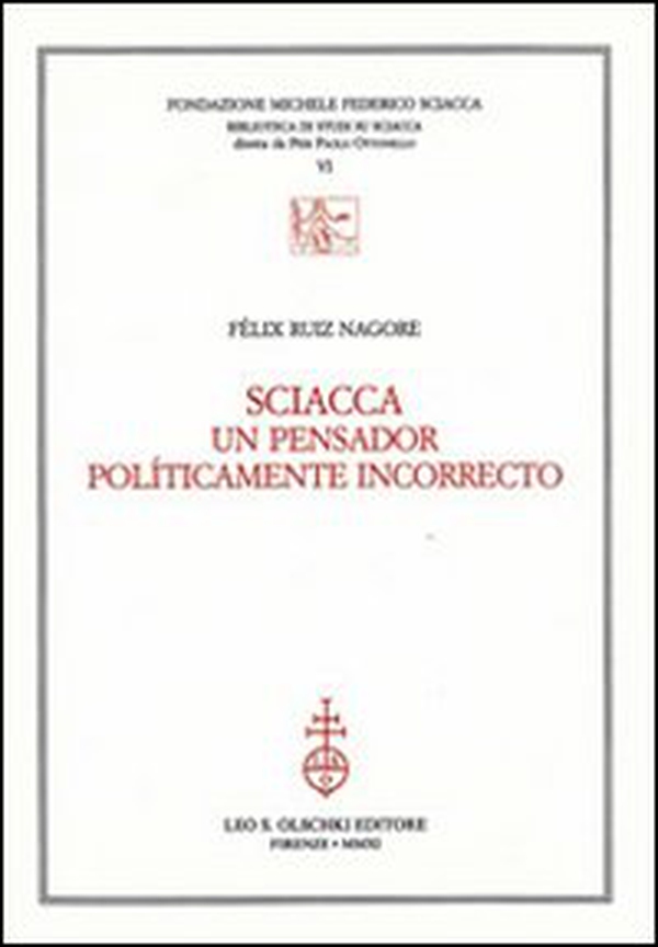Sciacca. Un pensador políticamente incorrecto - Librerie.coop Sciacca. Un pensador políticamente incorrecto - Librerie.coop