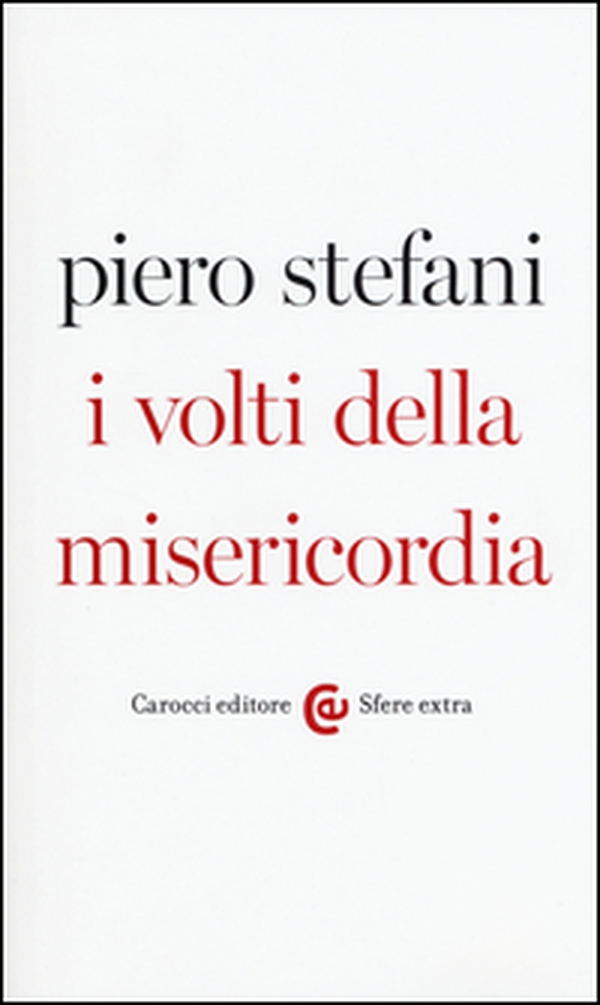 I volti della misericordia - Librerie.coop I volti della misericordia - Librerie.coop