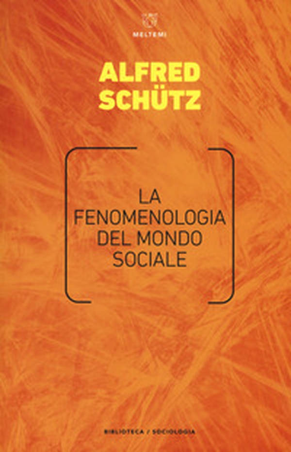 La fenomenologia del mondo sociale - Librerie.coop La fenomenologia del mondo sociale - Librerie.coop