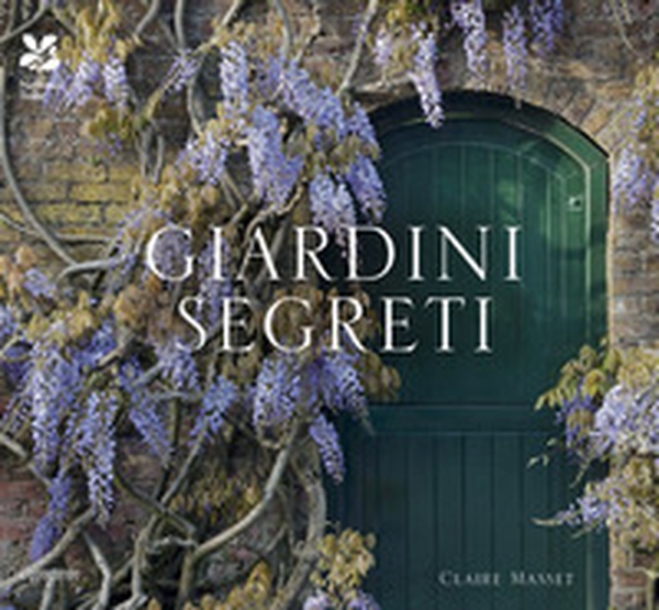 Giardini segreti - Librerie.coop Giardini segreti - Librerie.coop