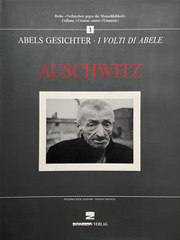 Auschwitz. I volti di Abele. Ediz. italiana e tedesca - Librerie.coop Auschwitz. I volti di Abele. Ediz. italiana e tedesca - Librerie.coop