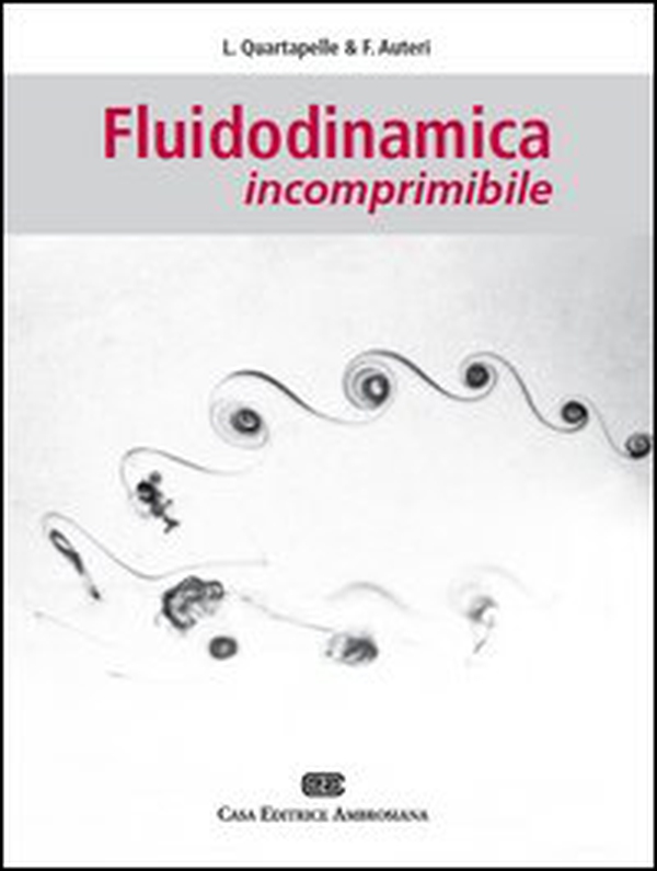 Fluidodinamica incomprimibile - Librerie.coop Fluidodinamica incomprimibile - Librerie.coop