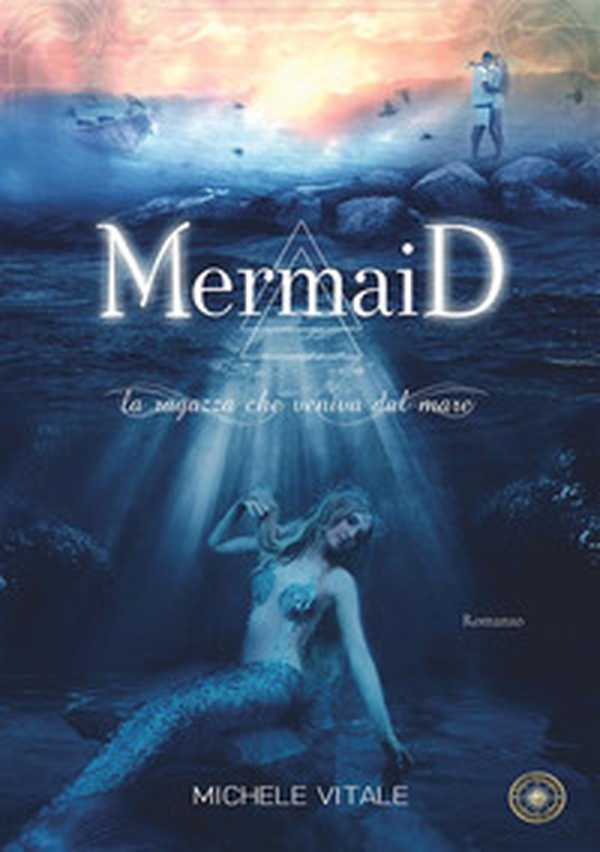 Mermaid. La ragazza che veniva dal mare - Librerie.coop Mermaid. La ragazza che veniva dal mare - Librerie.coop