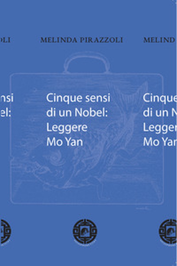 Cinque sensi di un Nobel: leggere Mo Yan - Librerie.coop Cinque sensi di un Nobel: leggere Mo Yan - Librerie.coop