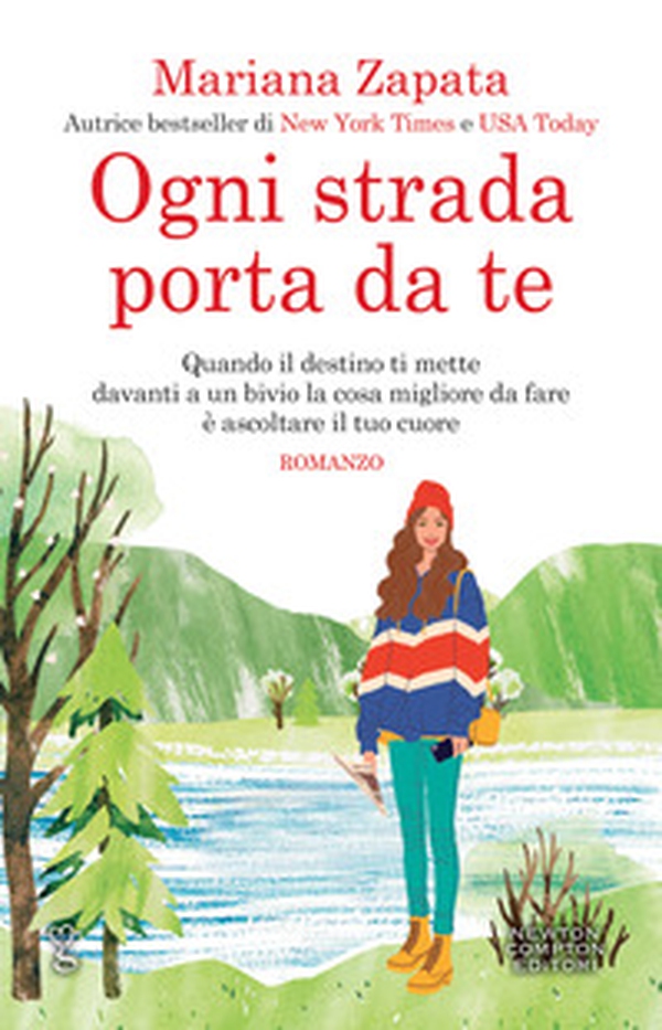 Ogni strada porta da te - Librerie.coop Ogni strada porta da te - Librerie.coop