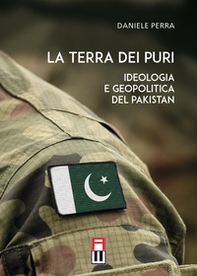 La terra dei puri. Ideologia e geopolitica del Pakistan - Librerie.coop