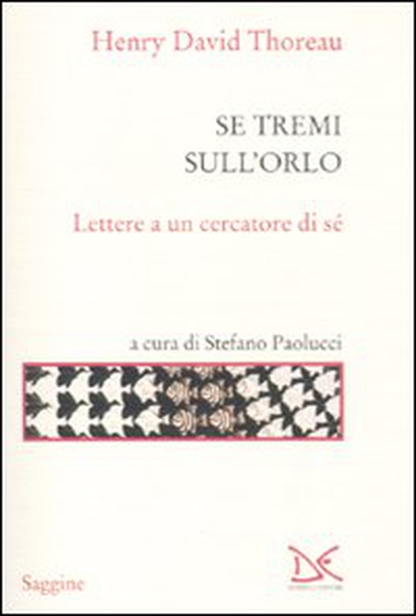 Se tremi sull'orlo. Lettere a un cercatore di sé - Librerie.coop Se tremi sull'orlo. Lettere a un cercatore di sé - Librerie.coop
