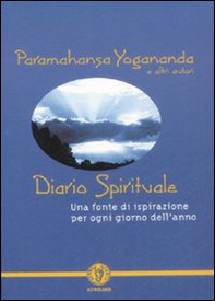 Diario spirituale. Una fonte di ispirazione per ogni giorno dell'anno - Librerie.coop