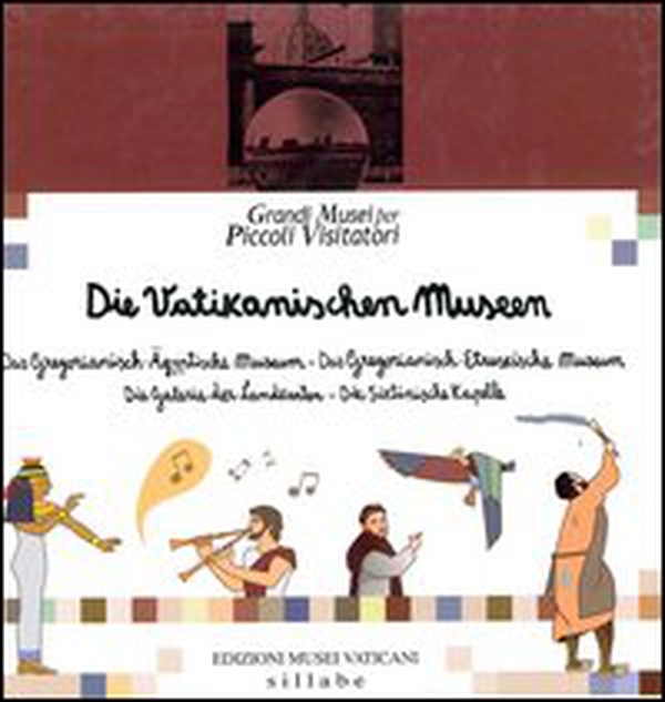 I musei vaticani gregoriano egizio. Museo gregoriano etrusco. Galleria delle carte geografiche. Cappella Sistina. Ediz. tedesca - Librerie.coop I musei vaticani gregoriano egizio. Museo gregoriano etrusco. Galleria delle carte geografiche. Cappella Sistina. Ediz. tedesca - Librerie.coop
