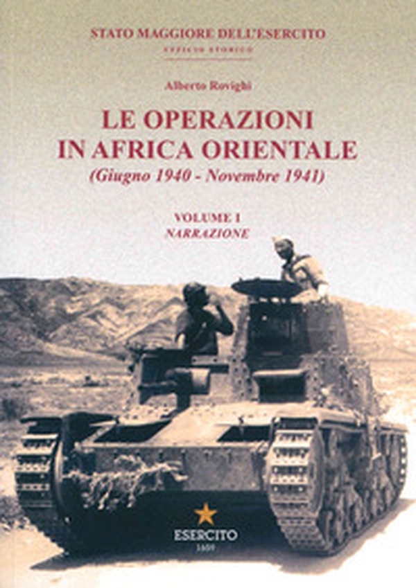 Le operazioni in Africa orientale (giugno 1940-novembre 1941) - Librerie.coop Le operazioni in Africa orientale (giugno 1940-novembre 1941) - Librerie.coop