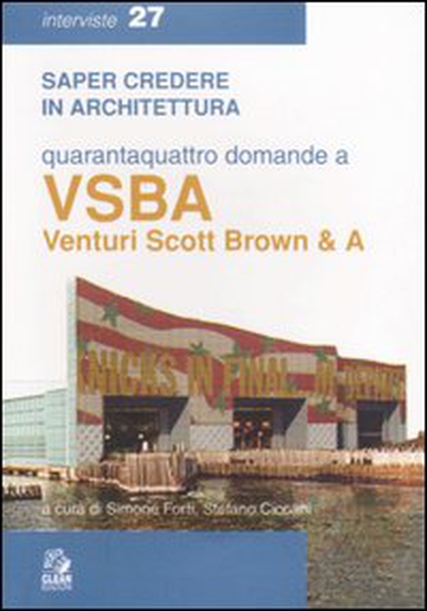 Quarantaquattro domande a VSBA. Venturi, Scott Brown & A - Librerie.coop Quarantaquattro domande a VSBA. Venturi, Scott Brown & A - Librerie.coop