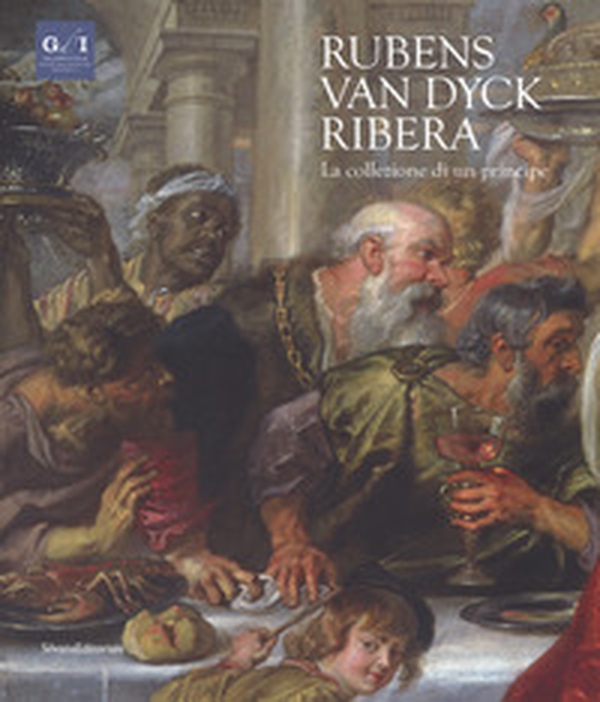Rubens, Van Dyck, Ribera. La collezione di un principe. Catalogo della mostra (Napoli, 5 dicembre 2018-7 aprile 2019) - Librerie.coop Rubens, Van Dyck, Ribera. La collezione di un principe. Catalogo della mostra (Napoli, 5 dicembre 2018-7 aprile 2019) - Librerie.coop