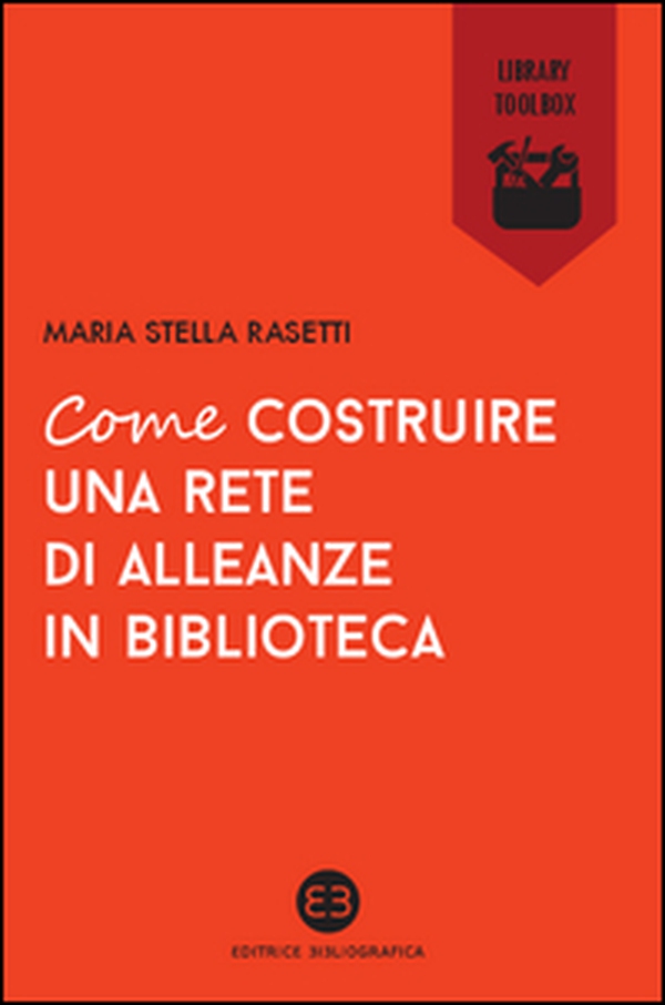 Come costruire una rete di alleanze in biblioteca - Librerie.coop Come costruire una rete di alleanze in biblioteca - Librerie.coop