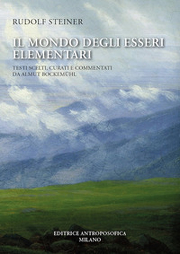 Il mondo egli esseri elementari. Testi scelti - Librerie.coop Il mondo egli esseri elementari. Testi scelti - Librerie.coop