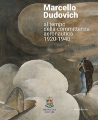 Marcello Dudovich al tempo della committenza aeronautica 1920-1940 - Librerie.coop